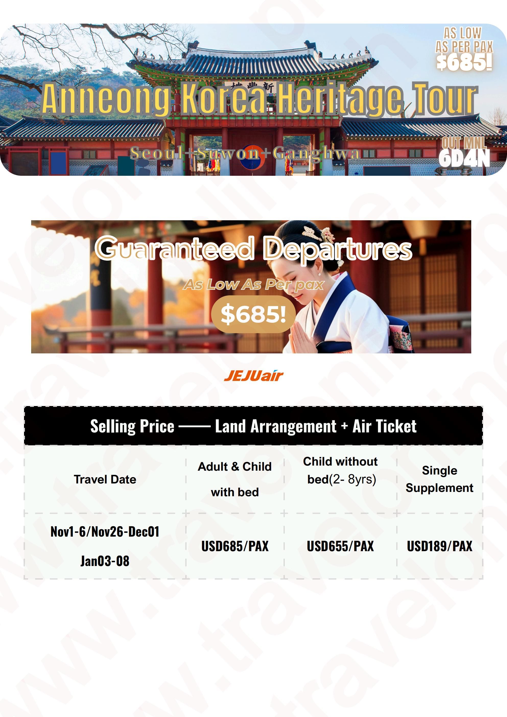 SOUTH KOREA HERITAGE TOUR 6 DAYS 4 NIGHTS ALL IN JOINER GROUP TOUR PACKAGE FROM MANILA PHILIPPINES - AS LOW AS: $685/PAX - TRAVELONLINE itinerary