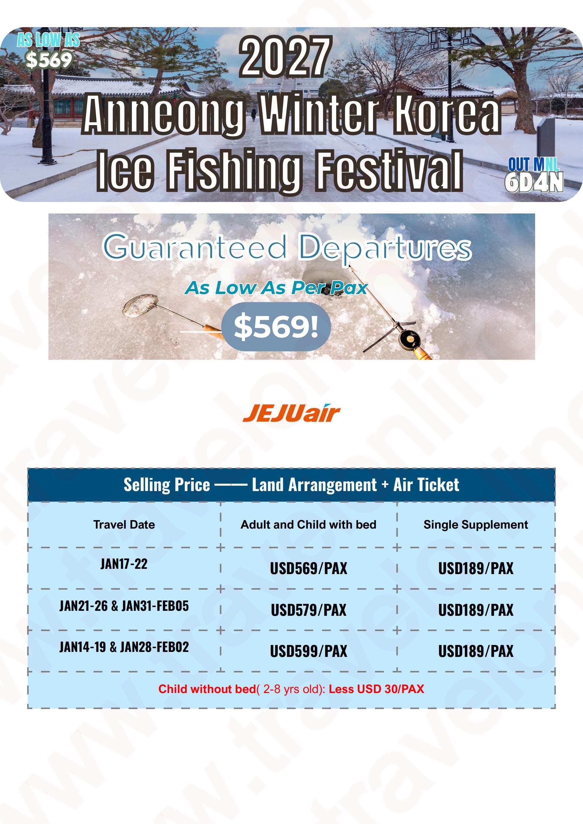 SOUTH KOREA ICE FISHING FESTIVAL 6 DAYS 4 NIGHTS ALL IN JOINER GROUP TOUR PACKAGE FROM MANILA PHILIPPINES - AS LOW AS: $569/PAX - TRAVELONLINE itinerary