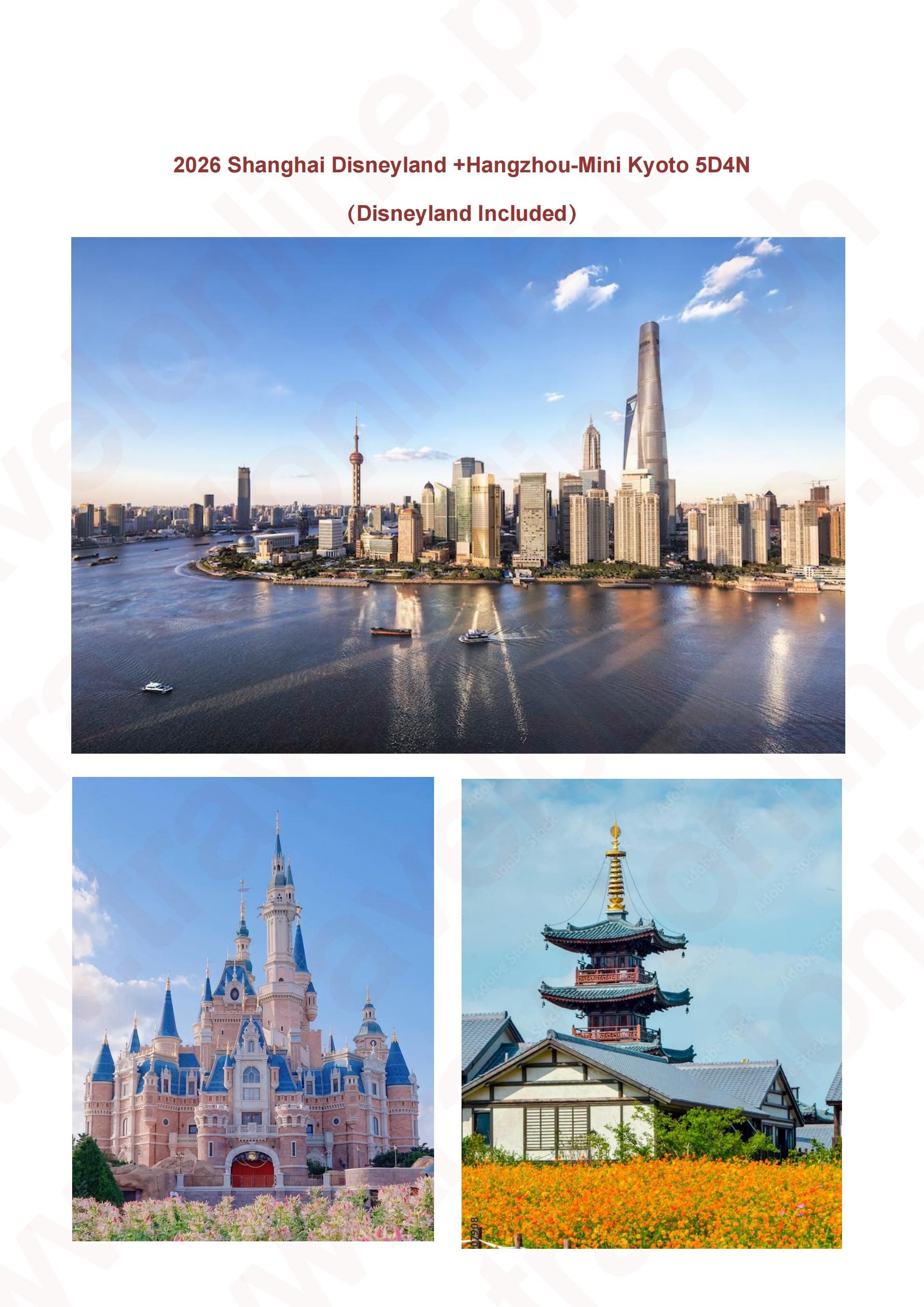 Shanghai Disneyland +Hangzhou-Mini Kyoto 5D4N Package: AS LOW AS $549/PAX itinerary