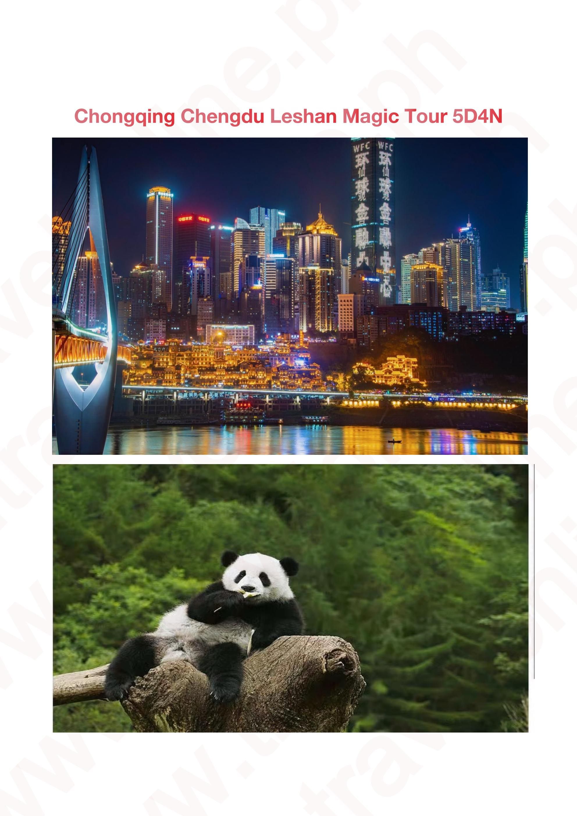 Chengdu Leshan Magic Tour 5D4N Chongqing: AS LOW AS $399/PAX itinerary