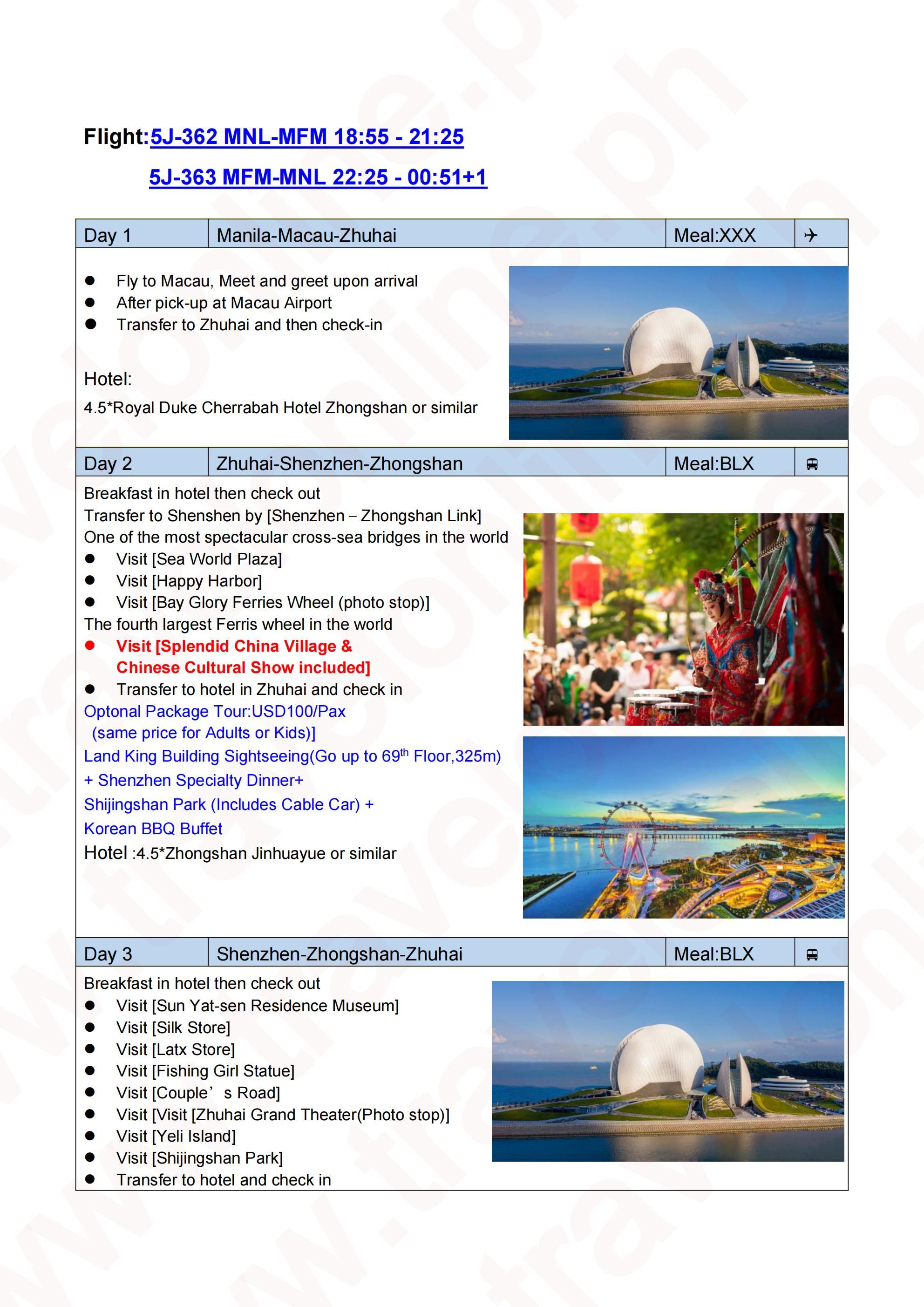 Hongkong-Macau-Shenzhen-Zhongshan-Zhuhai 5D4N All In Package:  AS LOW AS $299/PAX itinerary