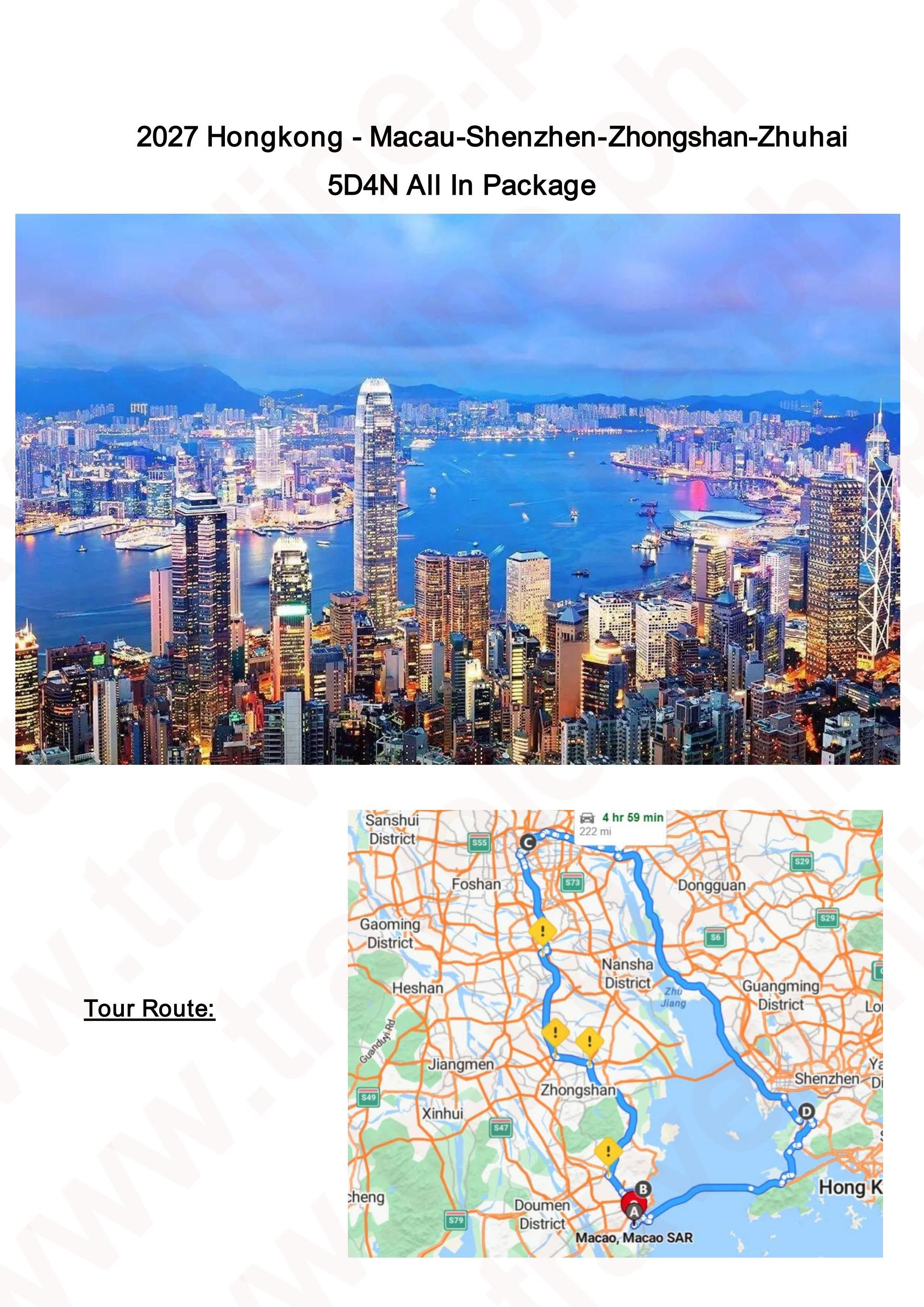 Hongkong-Macau-Shenzhen-Zhongshan-Zhuhai 5D4N All In Package:  AS LOW AS $299/PAX itinerary