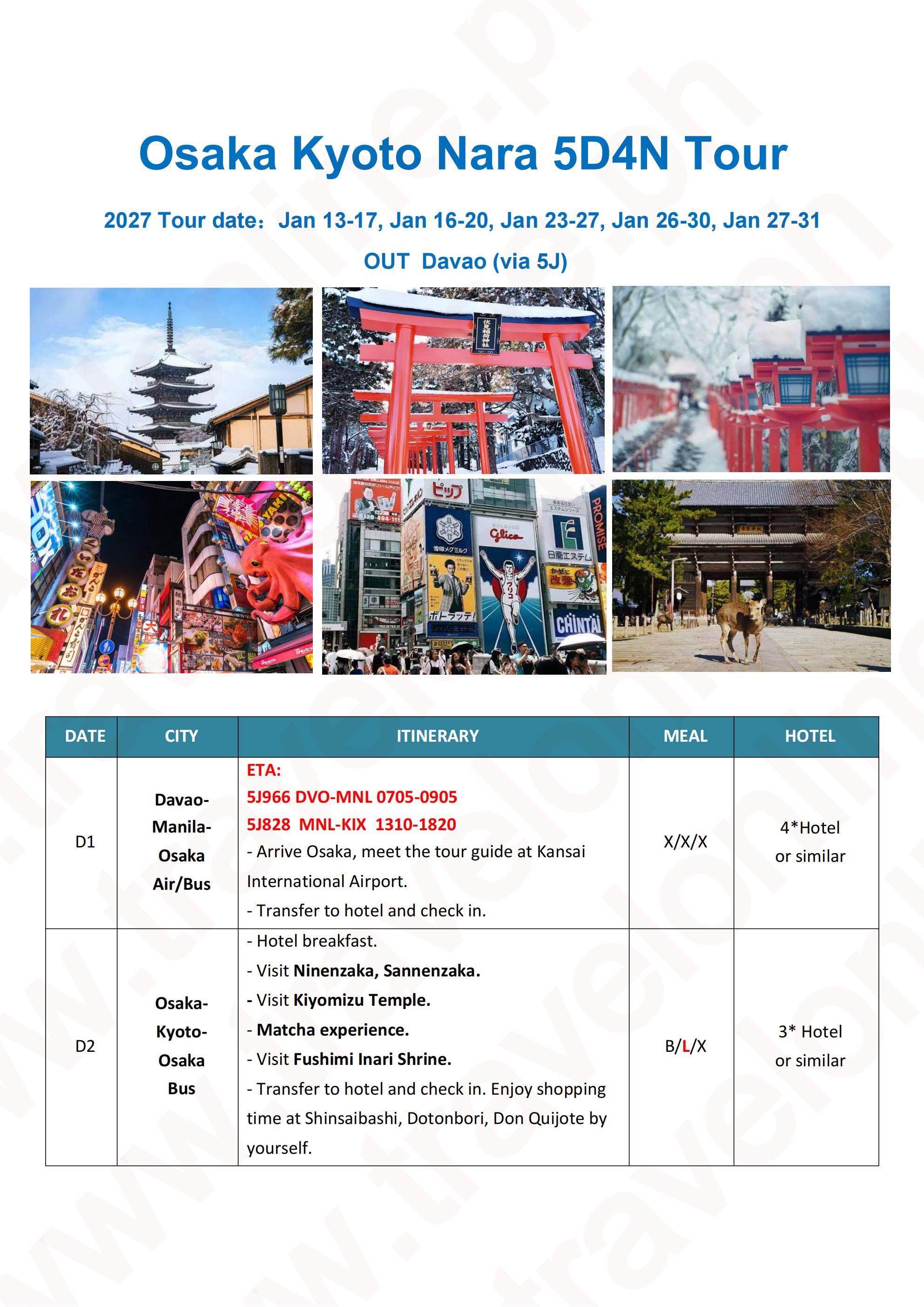 Osaka+Kyoto+Nara 5D4N 2027 via CEBU PACIFIC(via DAVAO) : AS LOW AS $999/PAX itinerary