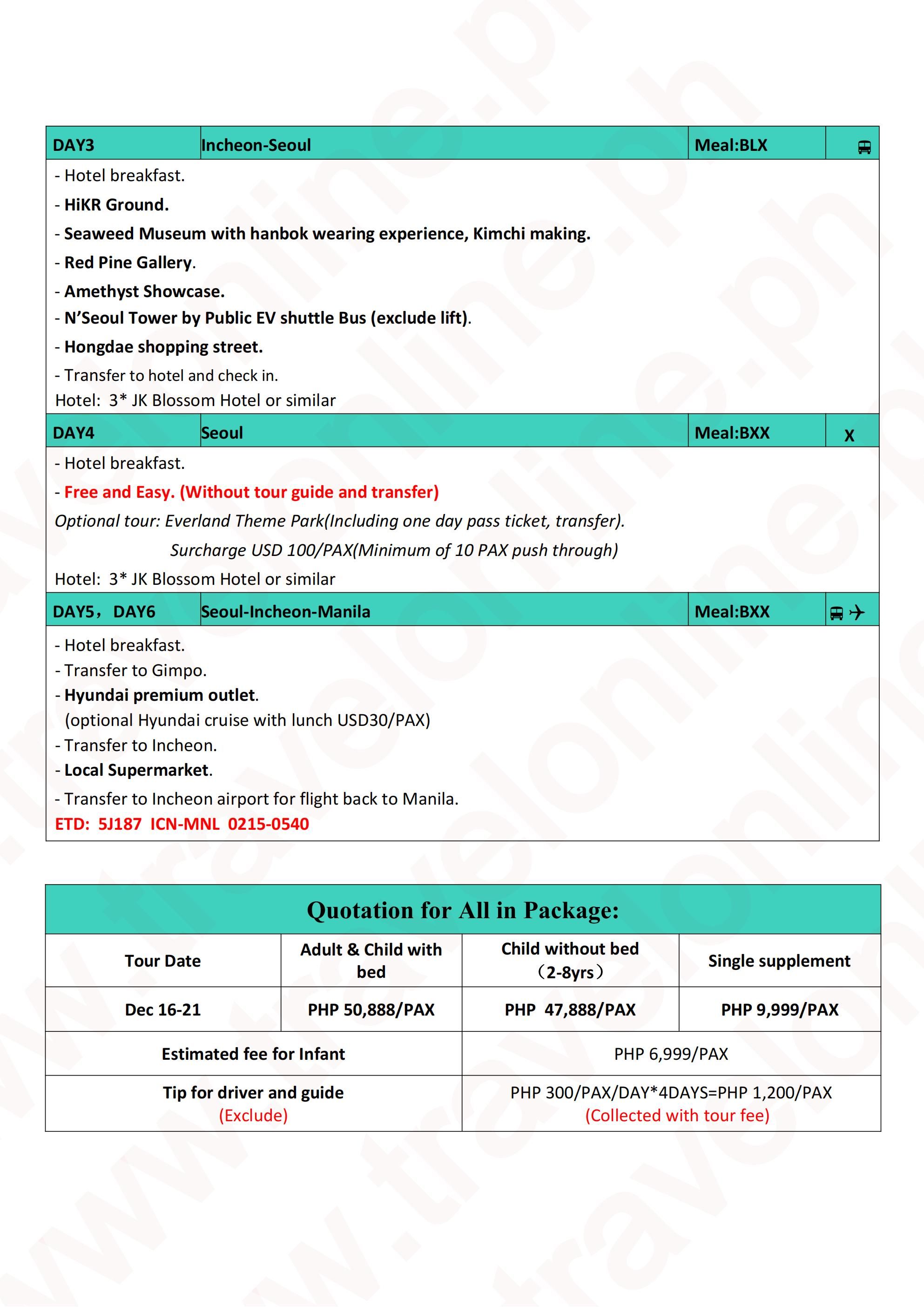 SOUTH KOREA MANILA SEOUL 6 DAYS 4 NIGHTS ALL IN JOINER GROUP TOUR PACKAGE FROM MANILA PHILIPPINES - AS LOW AS: ₱50888/PAX - TRAVELONLINE itinerary
