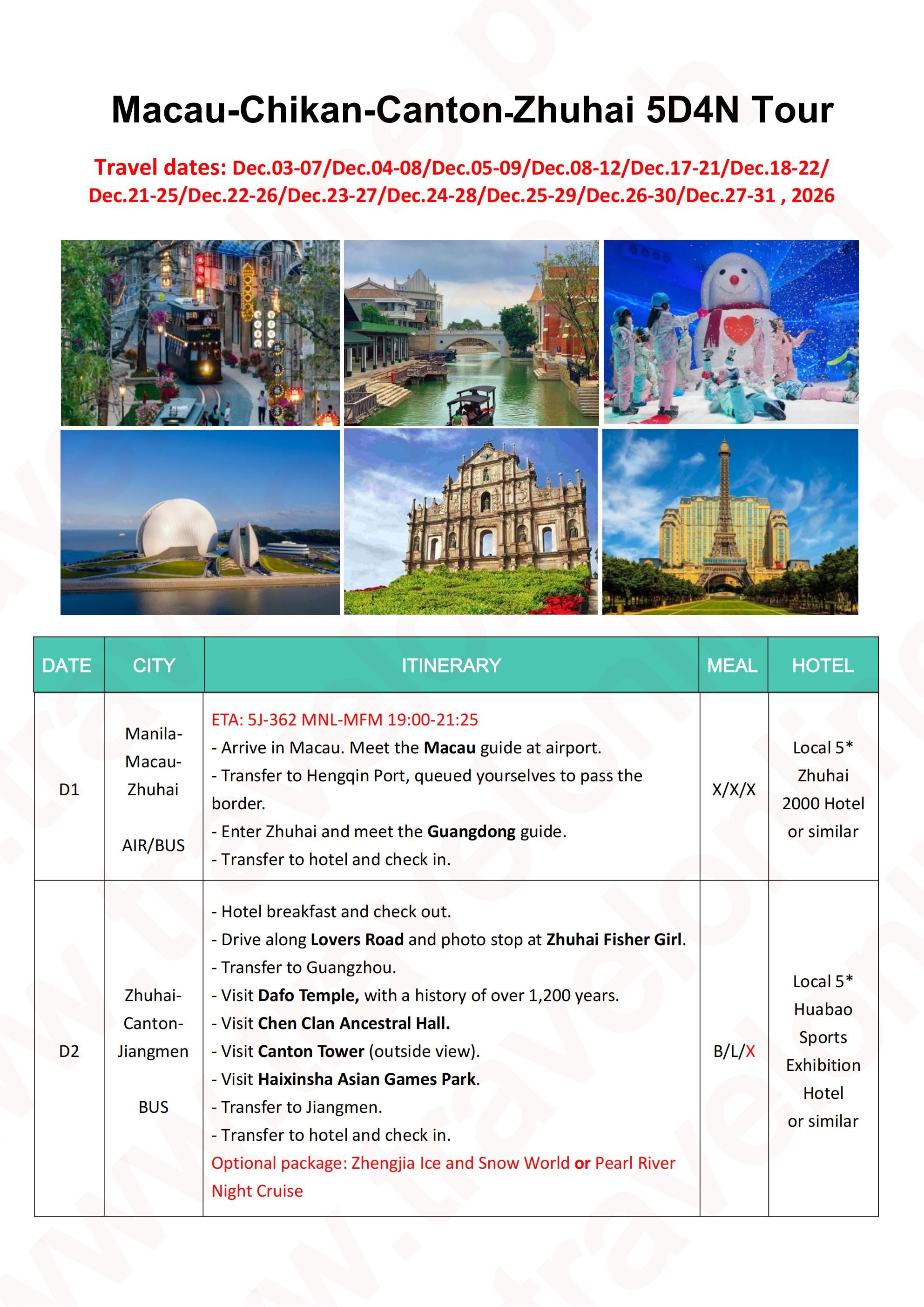 MACAU CHIKAN CANTON ZHUHAI 5 DAYS 4 NIGHTS ALL IN JOINER GROUP TOUR PACKAGE FROM MANILA PHILIPPINES - AS LOW AS: $269/PAX - TRAVELONLINE itinerary